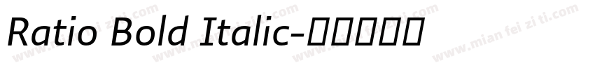 Ratio Bold Italic字体转换